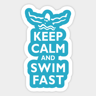 Keep Calm and Swim Fast Butterfly Swimming Sticker